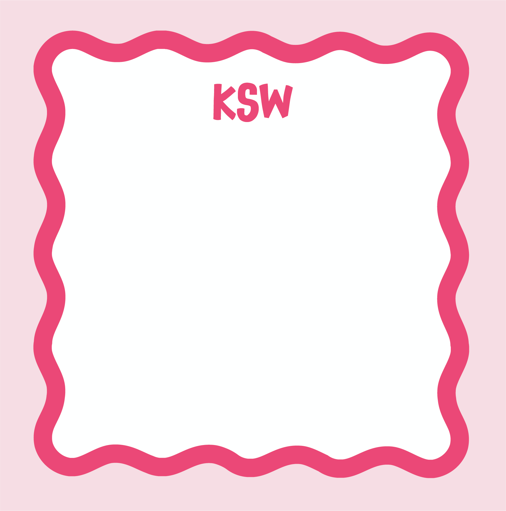 Square notepad with a wavy hot pink scallop border on a blush background, personalized with the three-initial monogram "KSW" in hot pink at the top center.